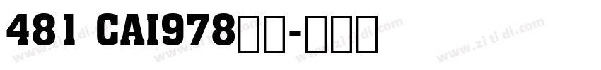 481 CAI978字体字体转换